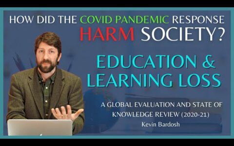 Episode 5 Education and learning loss - 10 Ways the Covid Response Harmed Society