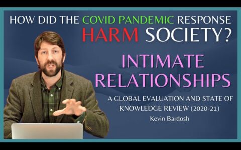 Episode 7 Intimate relationships -10 Ways the Covid Response Harmed Society