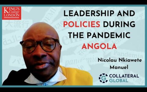 Leadership and Policies during the Pandemic Angola - Nicolau Nkiawete Manuel