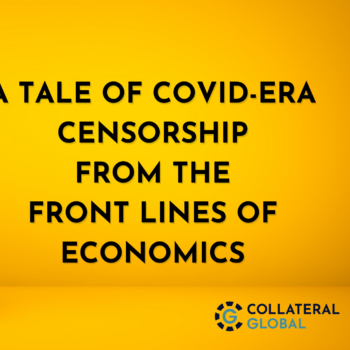 A tale of covid-era censorship from the front lines of economics