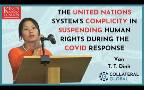 The United Nations system’s complicity in suspending human rights during the Covid response