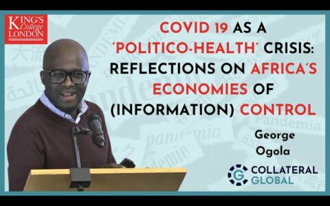 Covid 19 as a 'politico-health' crisis: Reflections on Africa's economies of (information) control